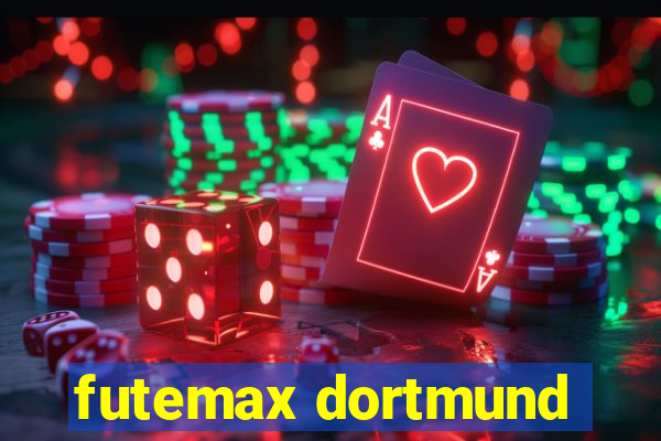 futemax dortmund